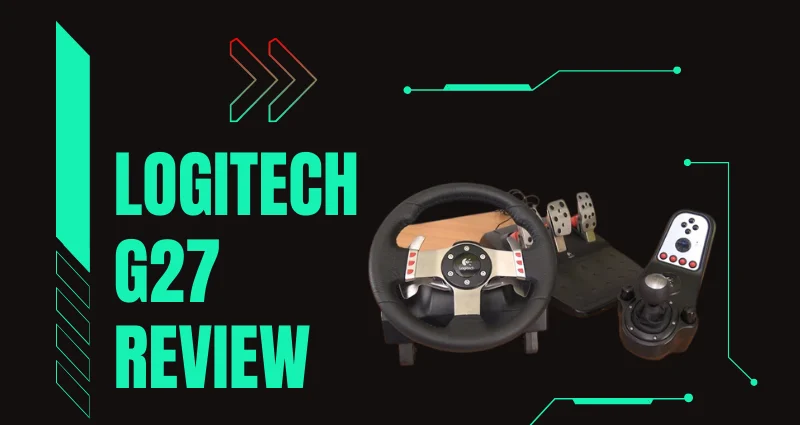 Logitech G27 Review