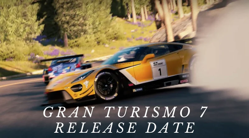 Gran Turismo 7 Release Date