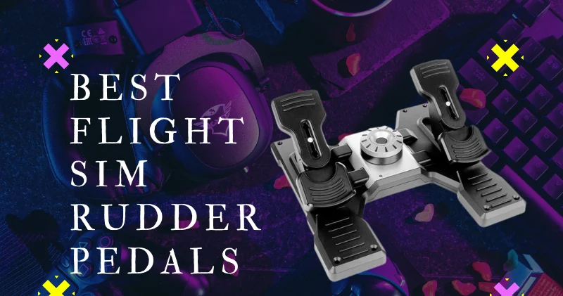 Best Flight Sim Rudder Pedals