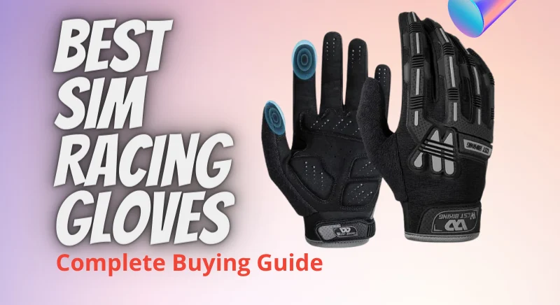 Best Sim Racing Gloves