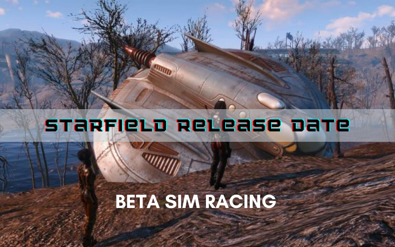 Starfield Release Date