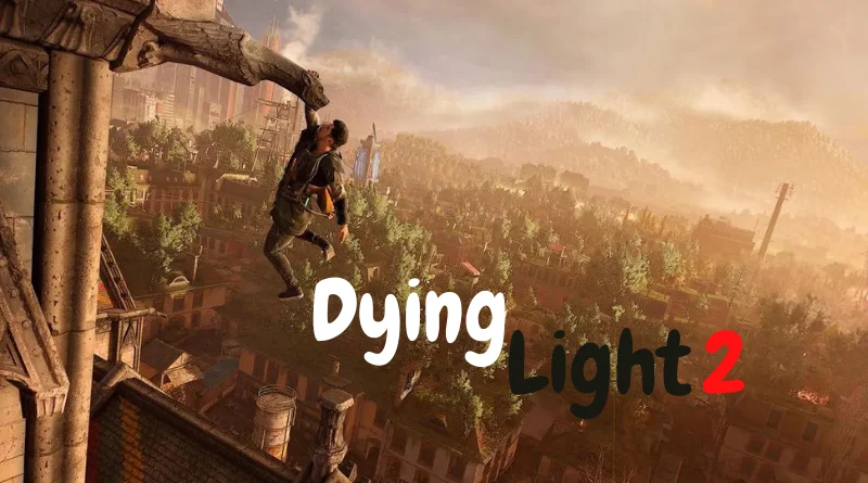 Dying Light 2