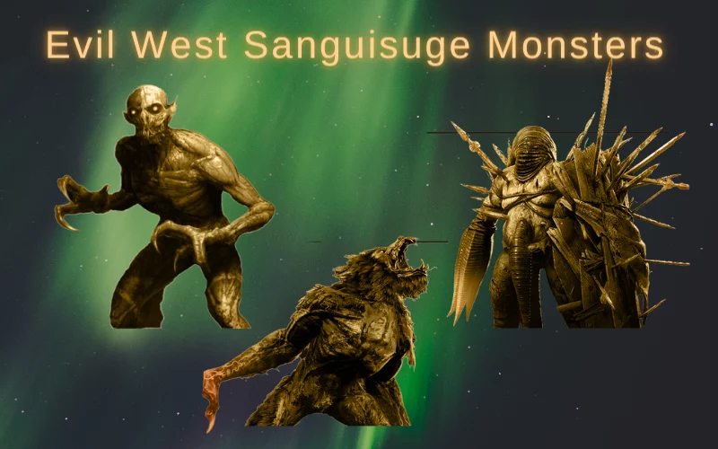 Evil West Sanguisuge Monsters