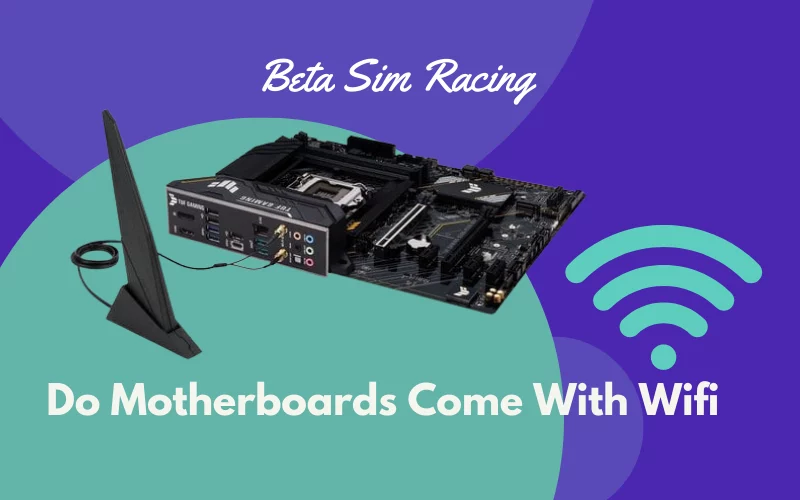 do motherboards come with wifi