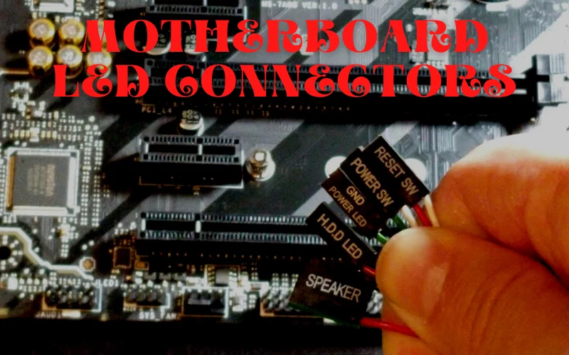 Motherboard LED Connectors
