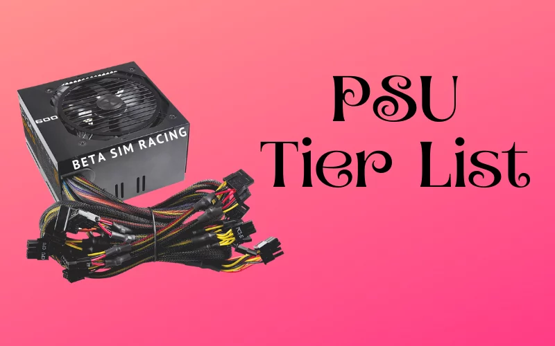 PSU Tier List