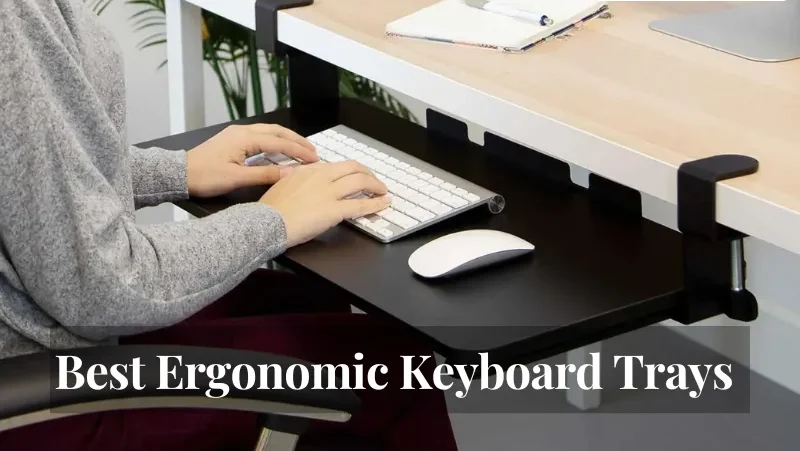 Best-Ergonomic-Keyboard-Trays