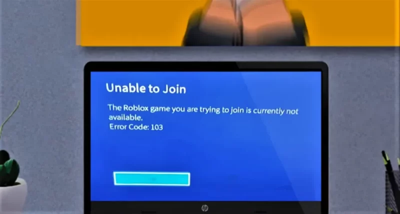 How to Fix Error Code 103 Roblox
